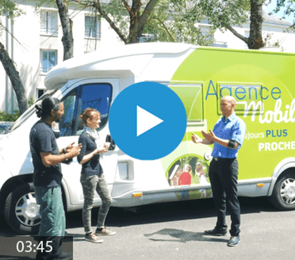 Découvrez notre dispositif de l'Agence mobile en vidéo !