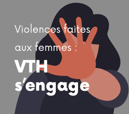L’engagement de VTH auprès des femmes victimes de violence