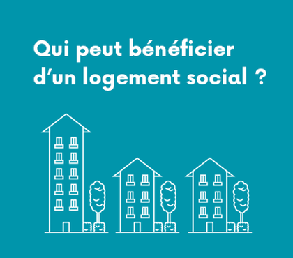 Qui peut bénéficier d'un logement social ?
